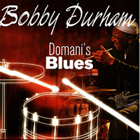 Durham, Bobby - Domani's Blues