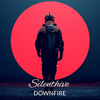 SilentHive - Down Fire