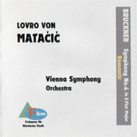 Matacic, Lovro - A. Bruckner: Symphony No. 4 'Romantic' (feat. Wiener Symphoniker)