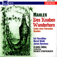 Inbal, Eliahu - G. Mahler: Complete Symphony Works (feat. Brandenburgisches Staatsorchester Frankfurt-Oder) (CD 16: 'Des Knaben Wunderhorn')