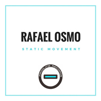 Rafael Osmo - Static Movement (Single)
