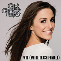 Thompson, Tara - Wtf (White Trash Female) Single
