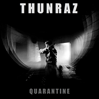 Thunraz - Quarantine (EP)