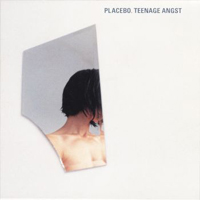 Placebo - Teenage Angst (Single)