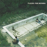 Placebo - Pure Morning (Single)