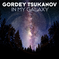 Gordey Tsukanov - In My Galaxy (Single)