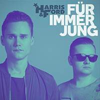 Harris & Ford - Fur Immer Jung (Single)