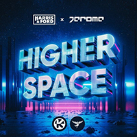 Harris & Ford - Higher Space (with Jerome) (Single)