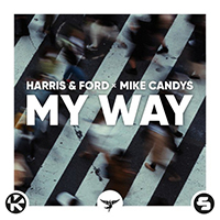 Harris & Ford - My Way (feat. Mike Candys) (Single)