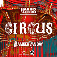 Harris & Ford - Circus (with Amber Van Day) (Single)