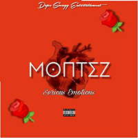 Montez - Serious Emotions