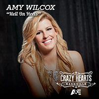 Wilcox, Amy - Hell On Heels From Crazy Hearts Nashville (Single)