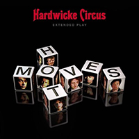 Hardwicke Circus - Hot Moves (EP)