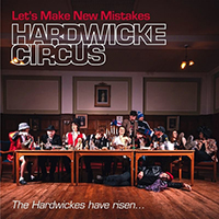 Hardwicke Circus - Let's Make New Mistakes (Radio Edit) (Single)