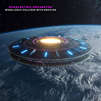 Dynalectric Orchestra - When Logic Collides With Emotion (Single)