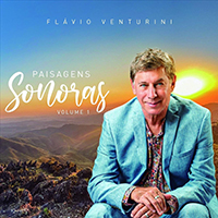 Venturini, Flavio - Paisagens Sonoras, Vol. 1