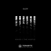 GLXY - Waves / The Hustle (Single)