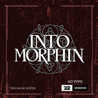 Into Morphin - The False Jester (202 Sessions) (Ao Vivo)