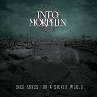 Into Morphin - Sick Songs For A Sicker World (EP)