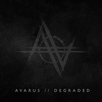 Avarus - Degraded (Single)