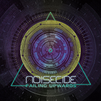 Noisecide - Failing Upwards (Single)