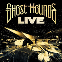 Ghost Hounds - Ghost Hounds Live