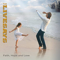 Livesays - Faith, Hope And Love