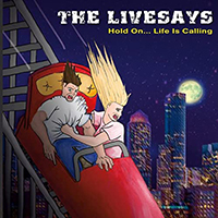 Livesays - Hold On... Life Is Calling