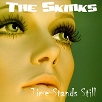 Skinks - Time Stands Still