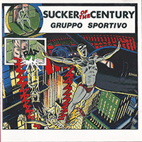 Gruppo Sportivo - Sucker Of The Century