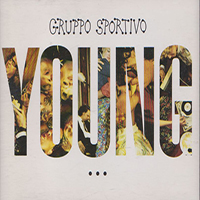 Gruppo Sportivo - Young & Out (CD 1)