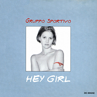 Gruppo Sportivo - Hey Girl!