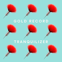 Gold Record - Tranquilizer