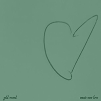 Gold Record - Create New Love (Single)