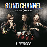 Blind Channel - Timebomb (with Alex Mattson) (Single)
