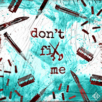 Blind Channel - Don't Fix Me (Single)