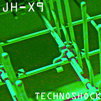 JH-X9 - Technoshock (Single)