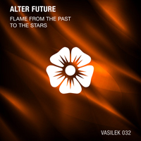 Alter Future - Flame From The Past / To The Stars (Single)