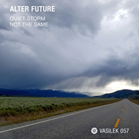 Alter Future - Quiet Storm / Not The Same (Single)