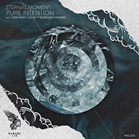 Eternal Moment - Pure Intention