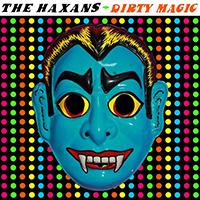 Haxans - Dirty Magic (Single)