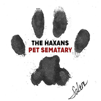 Haxans - Pet Sematary (Single)