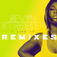 Sevyn Streeter - I Like It (Remixes) (Single)