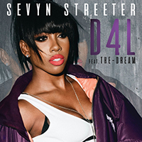 Sevyn Streeter - D4L (feat. The-Dream)