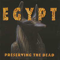 Egypt (GBR) - Preserving The Dead