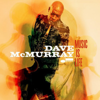 McMurray, Dave - Music Is Life