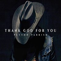 Peyton Parrish - Thank God for You (EP)