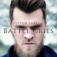 Peyton Parrish - Battle Cries (Single)