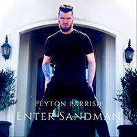 Peyton Parrish - Enter Sandman (Single)