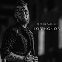 Peyton Parrish - For Honor (Single)